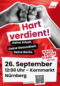 Plakat des DGB zur Demonstration „Hart verdient! Deine Arbeit. Deine Gesundheit. Deine Rente.“ am 26. September um 12:00 Uhr am Kornmarkt in Nürnberg. Rotes Design mit erhobener Faust und dem Aufruf „Mach dich stark mit uns“.