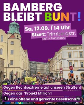 Plakat zur Kundgebung „Bamberg bleibt bunt“ am Samstag, 12. September, um 14 Uhr. Start ist in der Trimbergstraße gegenüber dem Marienplatz. Aufruf gegen Rechtsextremismus und das „Projekt Million“ sowie für eine offene und gerechte Gesellschaft.